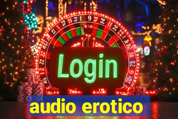 audio erotico